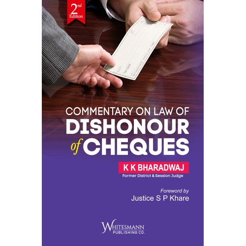 Whitesmann's Commentary on Law of Dishonour of Cheques [HB] by K K Bharadwaj